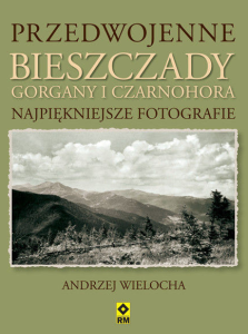 przedwojenne_biesczady_gorgany_czarnochora_album