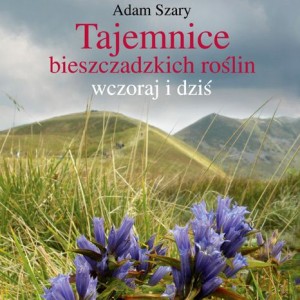 Tajemnice bieszczadzkich roślin