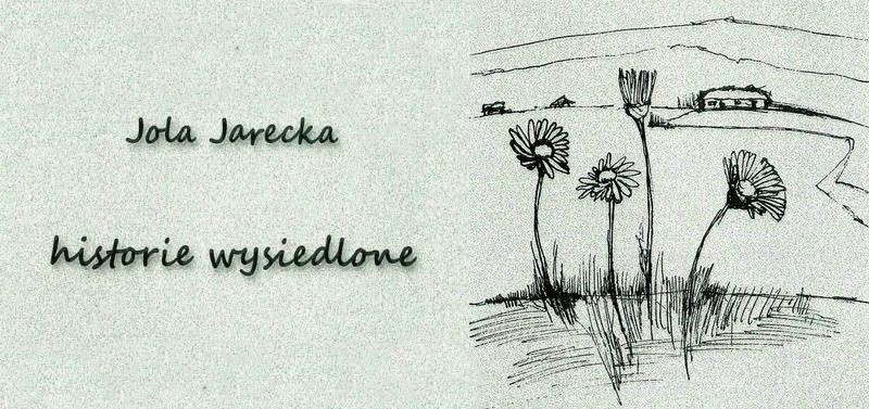 historie_wysiedlone_jola_jarecka_1